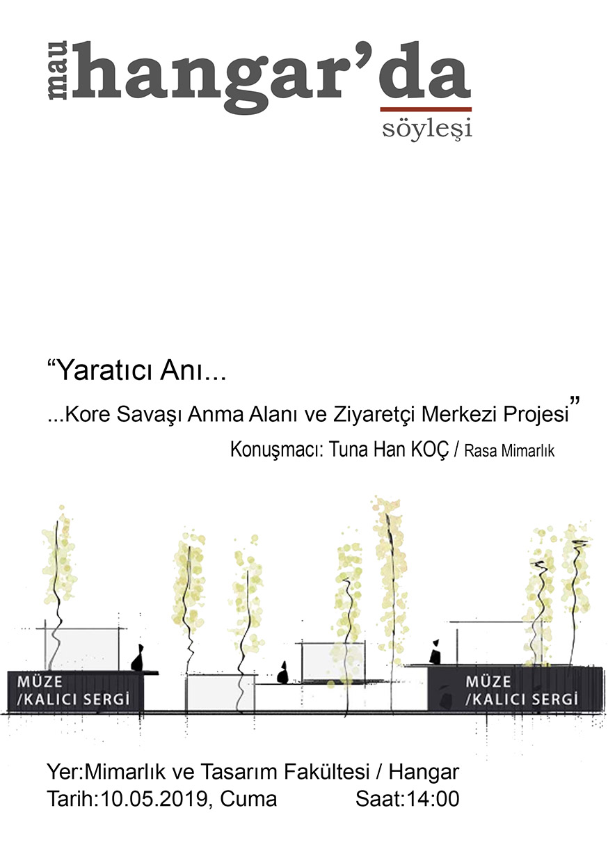 Hangar'da Söyleşi: Yaratıcı An. Kore Savaşı Anma Alanı ve Ziyaretçi Merkezi Projesi - Tuna Han Koç